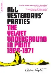 Book cover of All Yesterdays' Parties by Clinton Heylin