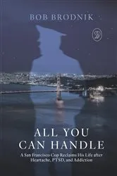 Book cover of All You Can Handle by Bob Brodnik
