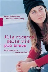Book cover of Alla ricerca della via più breve by Peter Gritzmann