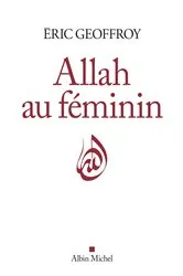 Book cover of Allah au féminin by Eric Geoffroy