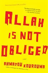 Book cover of Allah is Not Obliged by Ahmadou Kourouma