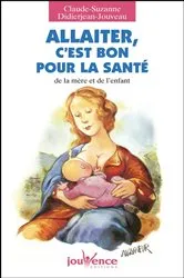Book cover of Allaiter, c'est bon pour la santé by Unknown