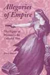 Book cover of Allegories of Empire by Jenny Sharpe
