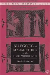 Book cover of Allegory and Sexual Ethics in the High Middle Ages by N. Guynn