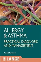 Book cover of Allergy and Asthma: Practical Diagnosis and Management by Massoud Mahmoudi