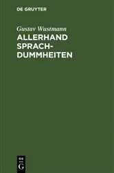 Book cover of Allerhand Sprachdummheiten (5th ed.) by Gustav Wustmann
