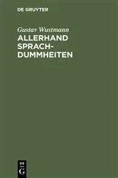 Book cover of Allerhand Sprachdummheiten (9th ed.) by Gustav Wustmann