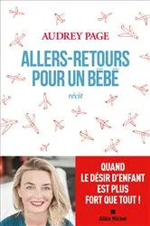 Book cover of Allers-retours pour un bébé by Pr François Olivennes