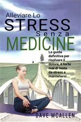Book cover of Alleviare lo Stress senza Medicine by Unknown