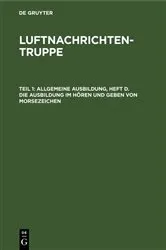 Book cover of Allgemeine Ausbildung, Heft d. Die Ausbildung im Hören und Geben von Morsezeichen by Unknown