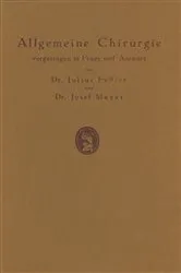 Book cover of Allgemeine Chirurgie vorgetragen in Frage und Antwort, nebst einigen Kapiteln über Frakturen, Luxationen und Hernien by J. Feßler