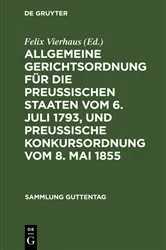 Book cover of Allgemeine Gerichtsordnung für die Preussischen Staaten vom 6. Juli 1793, und Preussische Konkursordnung vom 8. Mai 1855 by Unknown