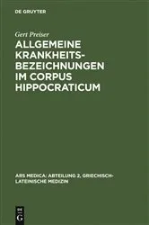 Book cover of Allgemeine Krankheitsbezeichnungen im Corpus Hippocraticum by Gert Preiser