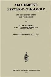 Book cover of Allgemeine Psychopathologie für Studierende, Ärzte und Psychologen (2nd ed.) by Karl Jaspers