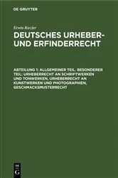 Book cover of Allgemeiner Teil. Besonderer Teil: Urheberrecht an Schriftwerken und Tonwerken, Urheberrecht an Kunstwerken und Photographien, Geschmacksmusterrecht by Unknown