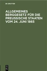 Book cover of Allgemeines Berggesetz für die preußische Staaten vom 24. Juni 1865 by Unknown
