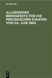 Book cover of Allgemeines Berggesetz für die Preußischen Staaten vom 24. Juni 1865 by Unknown