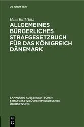Book cover of Allgemeines Bürgerliches Strafgesetzbuch für das Königreich Dänemark by Hans Bittl