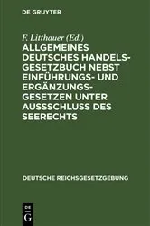Book cover of Allgemeines Deutsches Handelsgesetzbuch nebst Einführungs- und Ergänzungsgesetzen unter Aussschluß des Seerechts by Unknown