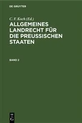 Book cover of Allgemeines Landrecht für die Preußischen Staaten. Band 2 by Unknown