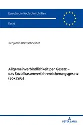 Book cover of Allgemeinverbindlichkeit per Gesetz – das Sozialkassenverfahrensicherungsgesetz (SokaSiG) by Benjamin Brettschneider