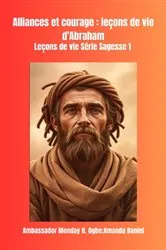 Book cover of Alliances et courage by Ambassador Monday O. Ogbe