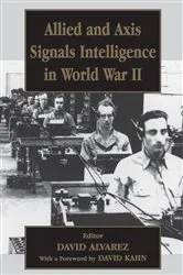 Book cover of Allied and Axis Signals Intelligence in World War II by David Alvarez