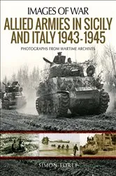 Book cover of Allied Armies in Sicily and Italy 1943–1945 by Simon Forty