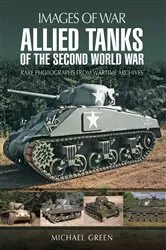 Book cover of Allied Tanks of the Second World War by Michael Green