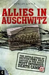 Book cover of Allies in Auschwitz by Duncan Little