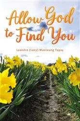 Book cover of Allow God to Find You by Leandro (Lany) Maniwang Tapay