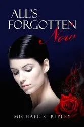Book cover of All's Forgotten Now by Unknown