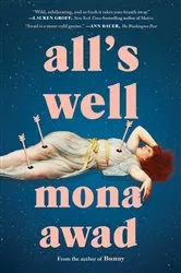 Book cover of All's Well by Mona Awad
