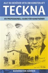 Book cover of Allt du behöver veta om konsten att teckna by Barrington Barber
