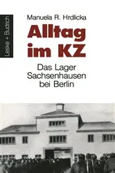 Book cover of Alltag im KZ by Manuela R. Hrdlicka