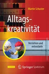 Book cover of Alltagskreativität (2nd ed.) by Martin Schuster