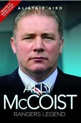 Book cover of Ally McCoist - Rangers Legend by Unknown