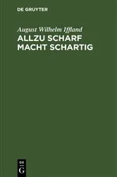 Book cover of Allzu scharf macht schartig by August Wilhelm Iffland