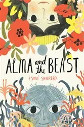 Book cover of Alma and the Beast by Esmé Shapiro