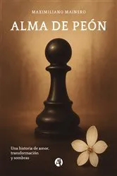 Book cover of Alma de peón by Maximiliano Mainero