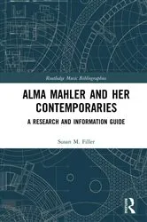 Book cover of Alma Mahler and Her Contemporaries by Susan Filler