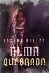 Book cover of Alma Quebrada by Joshua Buller