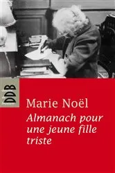 Book cover of Almanach pour une jeune fille triste by Marie Noël