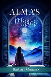 Book cover of Alma's Mirror by Barbara Quijano