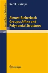 Book cover of Almost-Bieberbach Groups: Affine and Polynomial Structures by Karel Dekimpe
