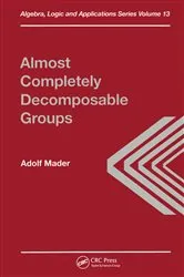 Book cover of Almost Completely Decomposable Groups by A Mader