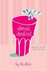 Book cover of Almost Identical #1 by Lin Oliver