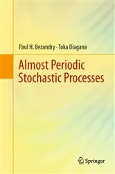 Book cover of Almost Periodic Stochastic Processes by Paul H. Bezandry