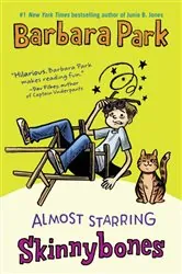 Book cover of Almost Starring Skinnybones by Barbara Park
