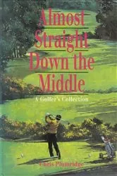 Book cover of Almost straight down The Middle by Chris Plumridge